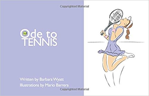 Long Island Tennis Magazine’s Literary Corner: “Ode to Tennis” by Barbara Wyatt